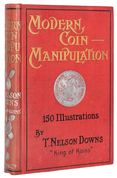  DOWNS, T. Nelson. Modern Coin Manipulation. London: T. Nels...