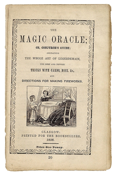  The Magic Oracle; Or, Conjuror’s Guide: Containing the Whol...