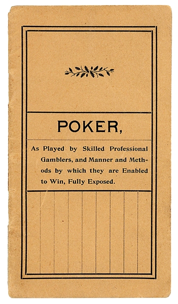  [POKER] HIRST, E [?]. Poker, As Played by Skilled Professio...