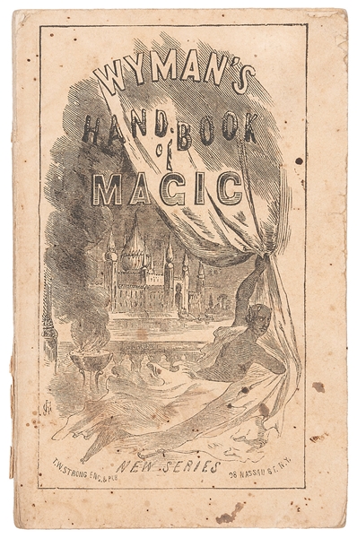  [WYMAN, John] LATHRAM, E.W. Wyman’s Hand-Book of Magic. New...