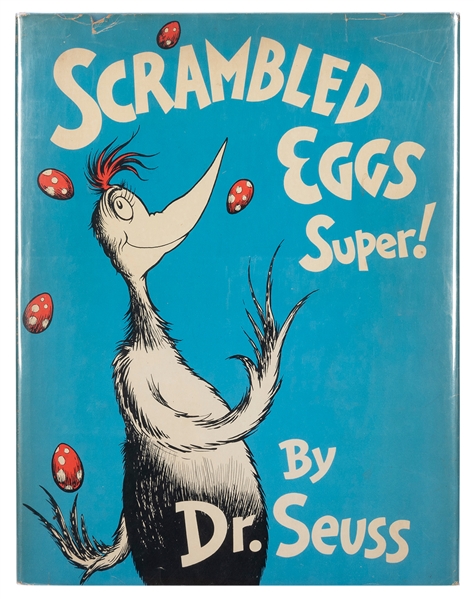  GIESEL, Theodore (“Dr. Seuss”) (1904–1991). Scrambled Eggs ...