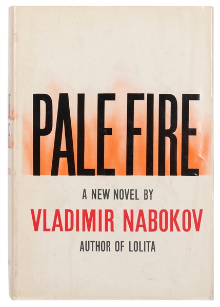  NABOKOV, Vladimir (1899–1977). Pale Fire. New York: G.P. Pu...