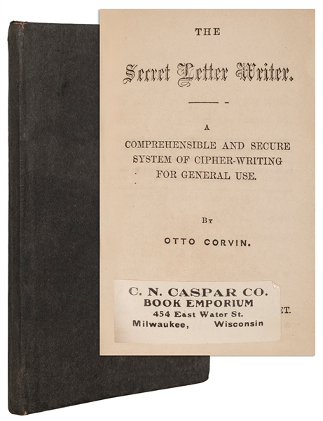  [CRYPTOLOGY]. CORVIN, Otto (1812–1886). The Secret Letter W...