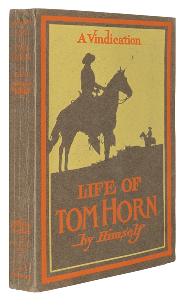  HORN, Tom (1860–1903). Life of… Government Scout and Interp...