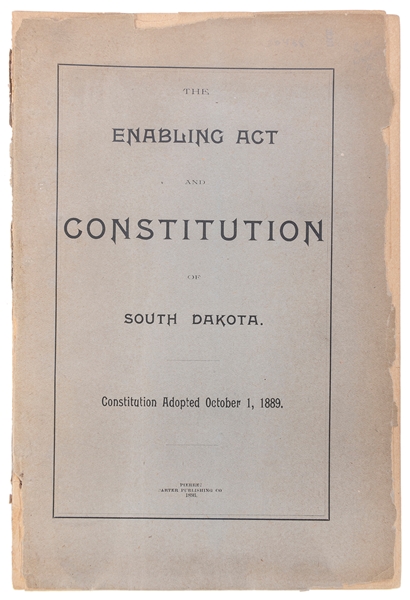  [SOUTH DAKOTA]. The Enabling Act and Constitution of South ...