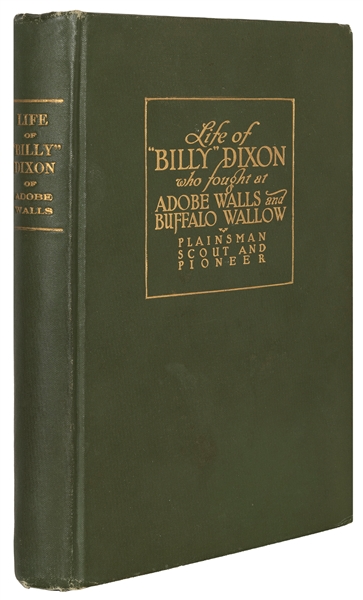  [TEXAS]. [DIXON, William (“Billy”) (1850–1913)]. The Life a...