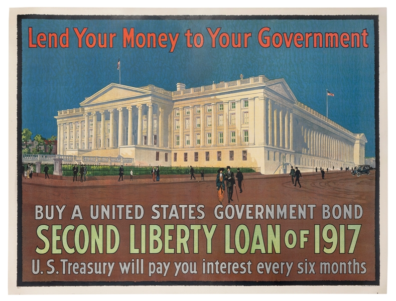  Lend Your Money to Your Government / Second Liberty Loan of...