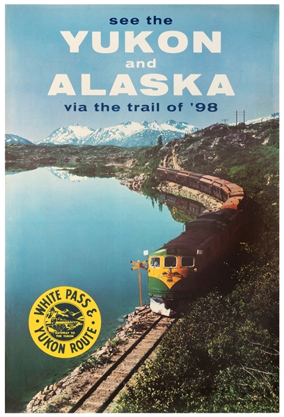  [ALASKA]. See the Yukon and Alaska via the trail of ’98. Ci...