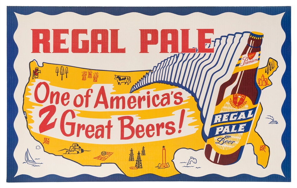  [BEER]. Regal Pale / One of America’s 2 Great Beers! U.S.A....