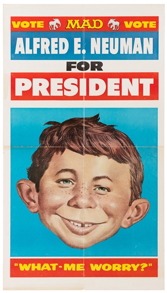  Alfred E. Neuman for President. Circa 1980s. 23 x 13”. Unba...