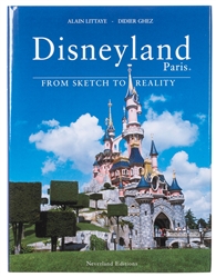  LITTAYE, Alain. – GHEZ, Didier. Disneyland Paris: From Sket...