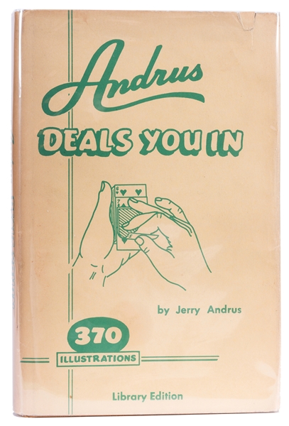  ANDRUS, Jerry (1918-2007). Andrus Deals You In. Star Magic,...