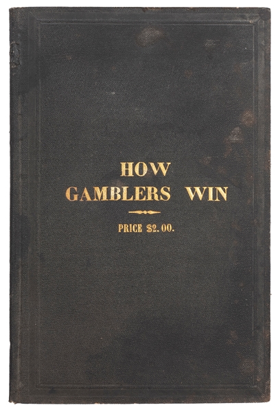  EVANS, Gerritt M. How Gamblers Win. New York: Author, (1865...