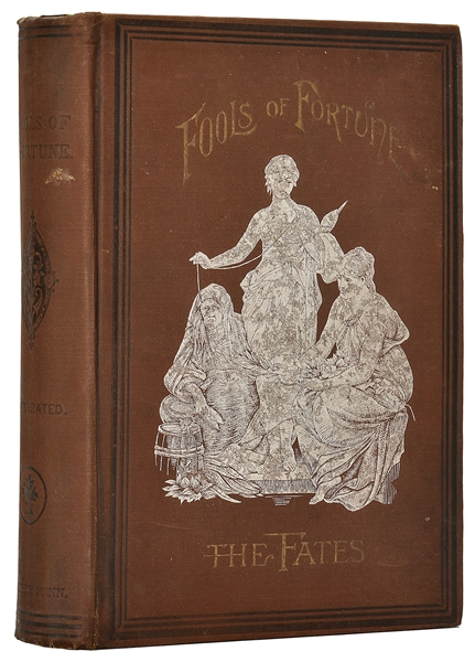  QUINN, John Philip (1851-1916). Fools of Fortune. Chicago: ...