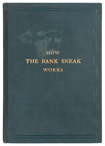  SCHINDLER, Harry. How the Bank Sneak Works. Chicago: H.S. B...