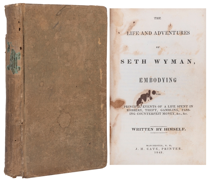  WYMAN, Seth (1784-ca. 1843). The Life and Adventures of Set...