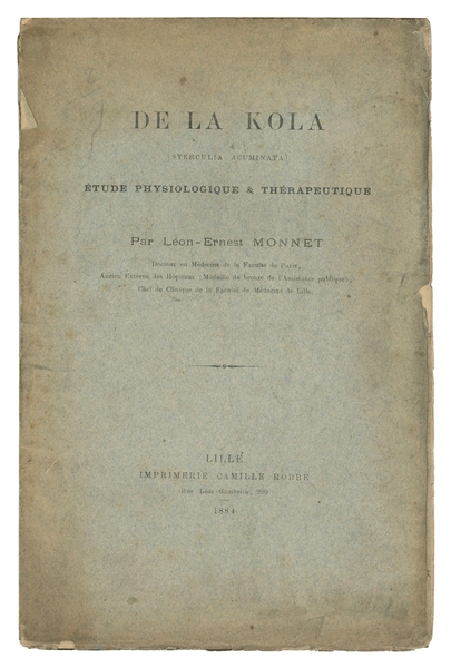  MONNET, Léon-Ernest. De la Kola. (Sterculia Acuminata). Étu...