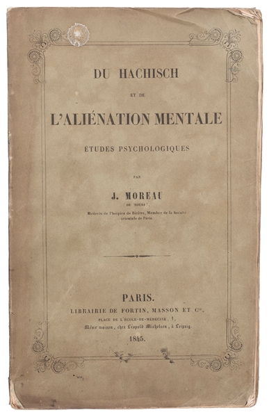  MOREAU, Jacques-Joseph (1804-1884). Du Hachisch et de l’Ali...