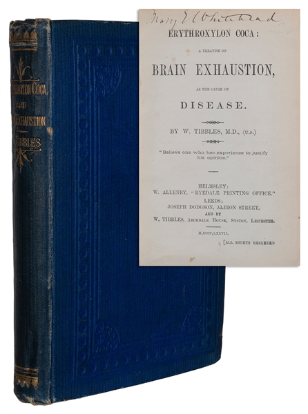  TIBBLES, William (1859-1928). Erythroxylon Coca: A Treatise...