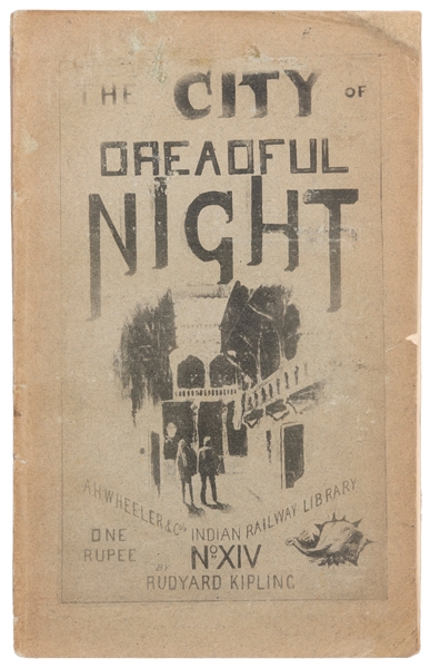  KIPLING, Rudyard (1865-1936). The City of Dreadful Night an...