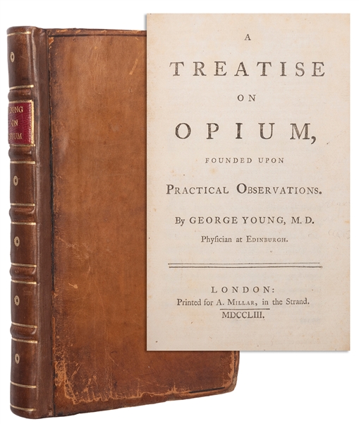  YOUNG, George. A Treatise on Opium, founded upon Practical ...