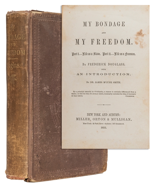  DOUGLASS, Frederick (1818-1895). My Bondage and My Freedom....