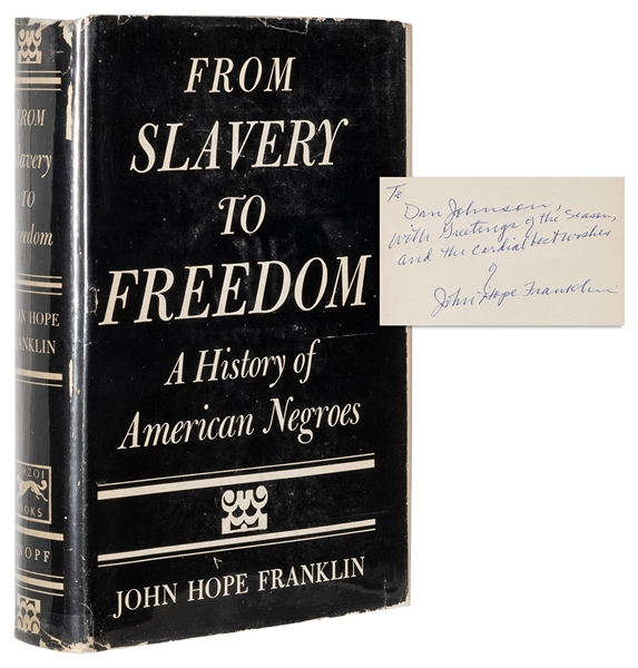  FRANKLIN, John Hope (1915-2009). From Slavery to Freedom: A...