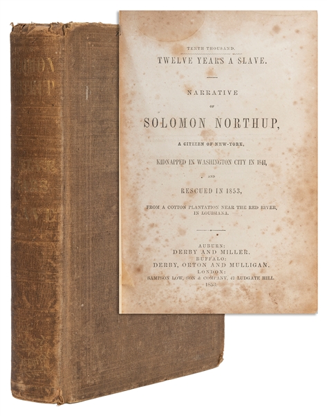  NORTHUP, Solomon (1807?-1864). Twelve Years a Slave. Narrat...