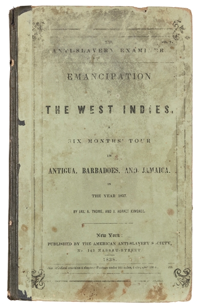  THOME, James A. and J. Horace KIMBALL. The Anti-Slavery Exa...