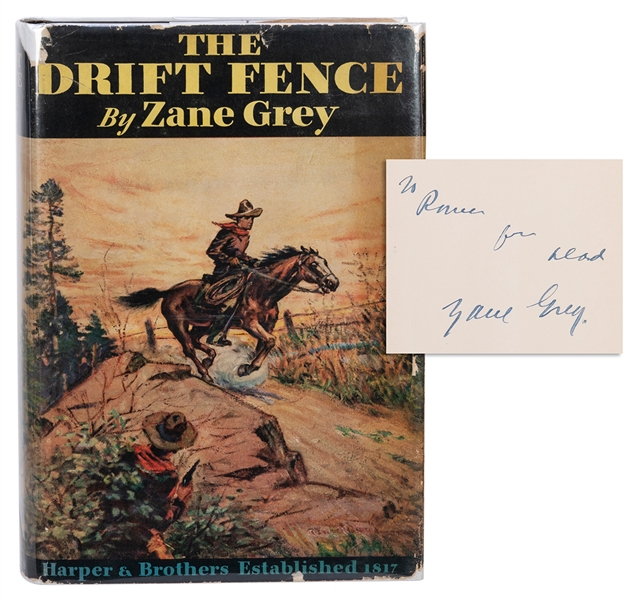  GREY, Zane (1872-1939). The Drift Fence. New York and Londo...