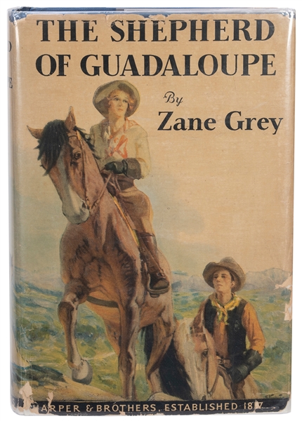  GREY, Zane (1872-1939). The Shepherd of Guadaloupe. New Yor...