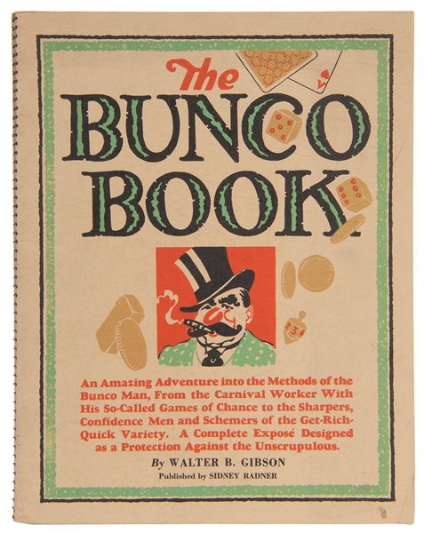  GIBSON, Walter B (1897-1985). The Bunco Book. Holyoke: Sidn...