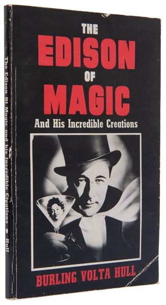  HULL, Burling Volta (1889-1982). The Edison of Magic and Hi...