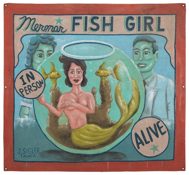  [SIDE SHOW BANNER]. SIGLER, J. Mermar Fish Girl in Person A...