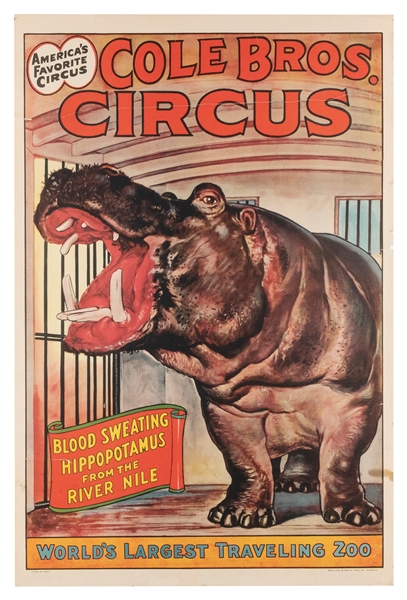  Cole Bros. Circus / Blood Sweating Hippopotamus from the Ri...