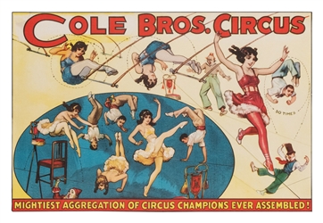  Cole Bros. Circus / Mightiest Aggregation of Circus Champio...