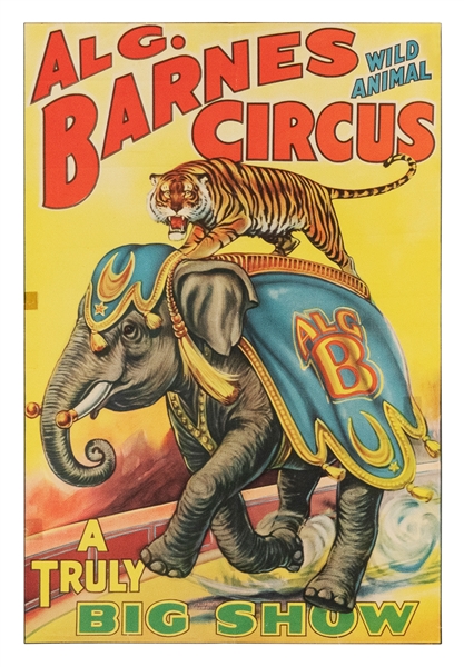  Al G. Barnes Wild Animal Circus a Truly Big Show. [Erie: Er...