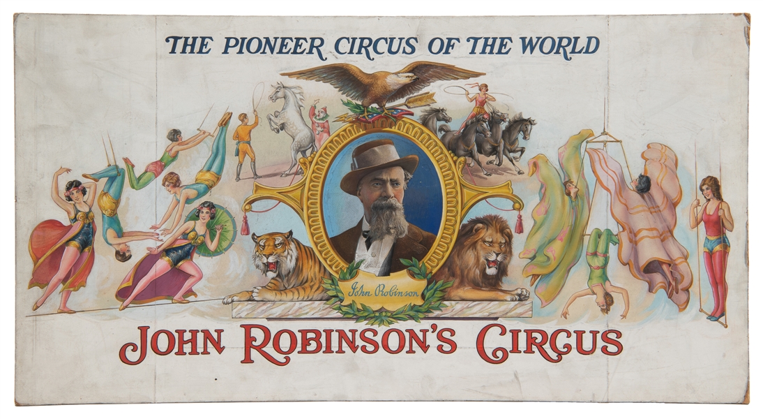  The Pioneer Circus of the World John Robinson’s Circus. [Er...