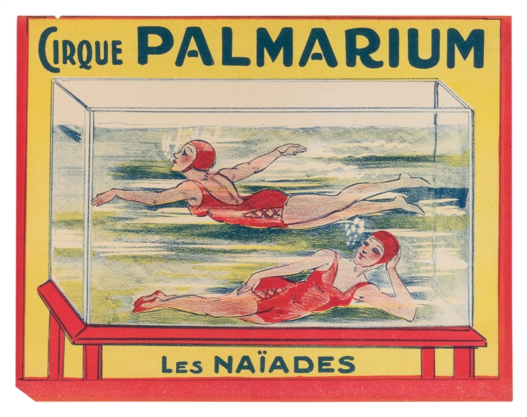  Cirque Palmarium / Les Naiades. France, ca. 1930s. Lithogra...