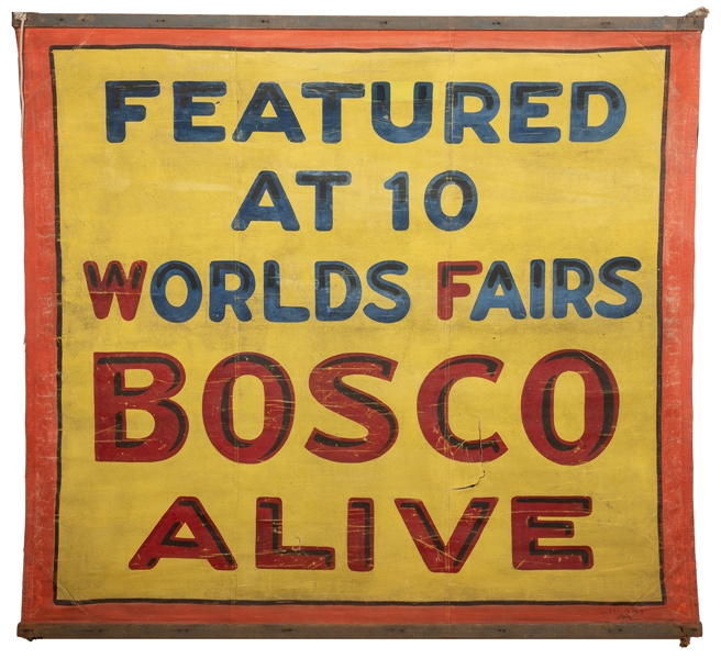  Bosco Alive sideshow banner. Chicago: O’Henry Tent Awning. ...