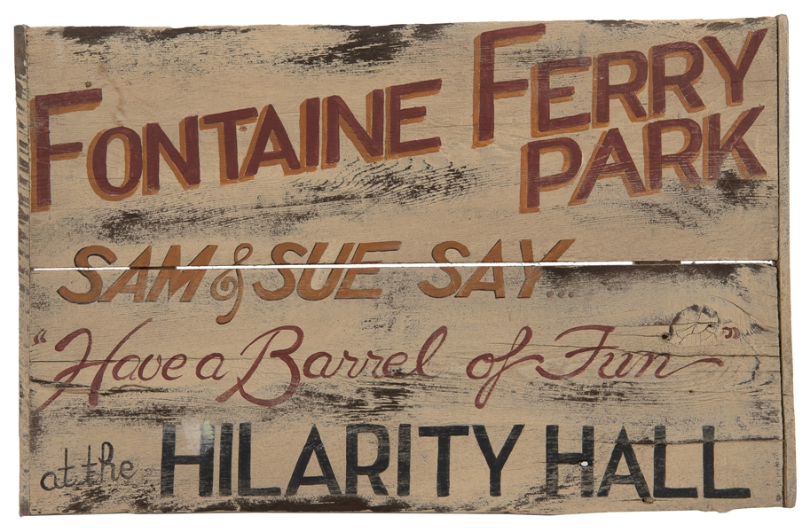  Fontaine Ferry Park Sign. Wooden sign advertising the Fonta...