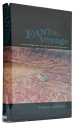  ASIMOV, Isaac (1920-1992). Fantastic Voyage. Boston: Hought...