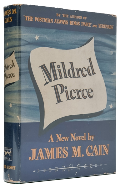  CAIN, James M. (1892-1977). Mildred Pierce. New York: Alfre...