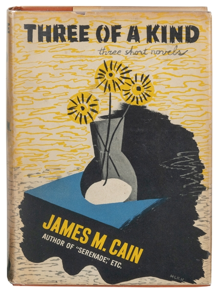  CAIN, James M. (1892-1977). Three of a Kind. New York: Alfr...