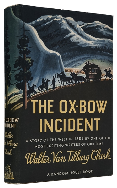  CLARK, Walter Van Tilburg (1909-1971). The Ox-Bow Incident....