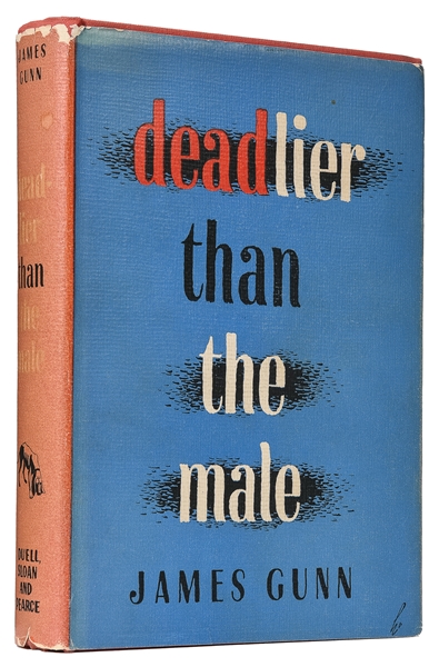  GUNN, James (1920-1966). Deadlier Than the Male. New York: ...