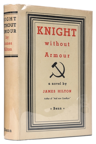  HILTON, James (1900–1954). Knight without Armour. London: E...