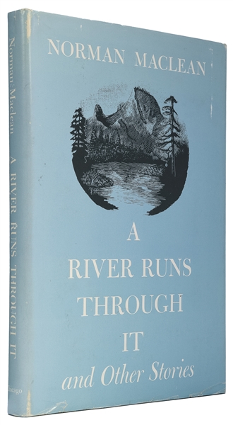  MACLEAN, Norman (1902-1990). A River Runs Through It and Ot...