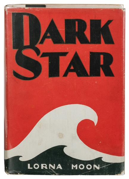  MOON, Lorna (1883-1930). Dark Star. Indianapolis: The Bobbs...