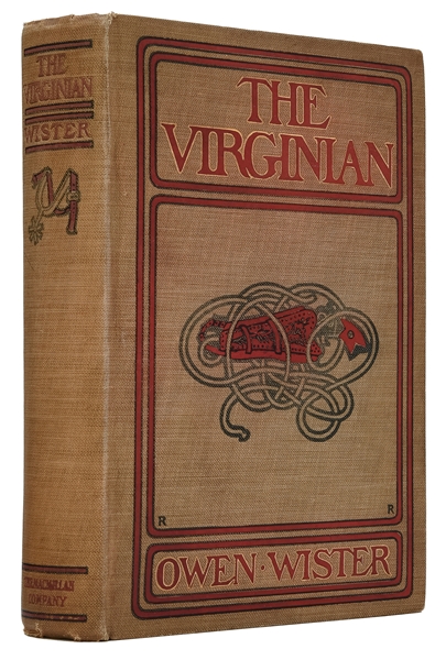  WISTER, Owen (1860–1938). The Virginian. A Horseman of the ...